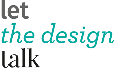 let the design talk