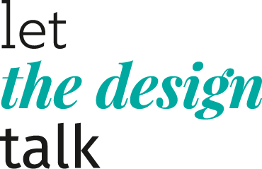 let the design talk